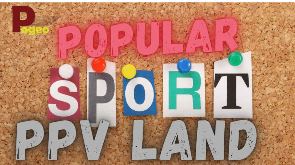 Popular Sports and Events Available on PPV Land