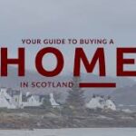 Guide to Buying Property in Scotland