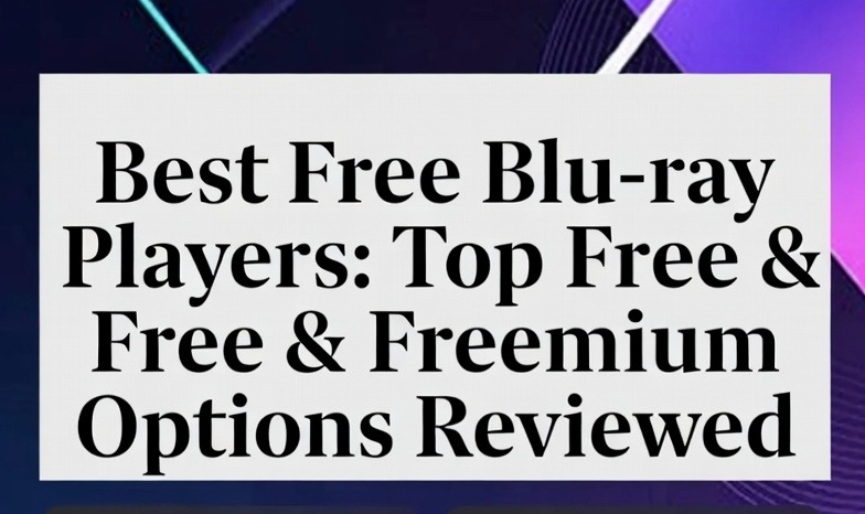 Best Free Blu-ray Players