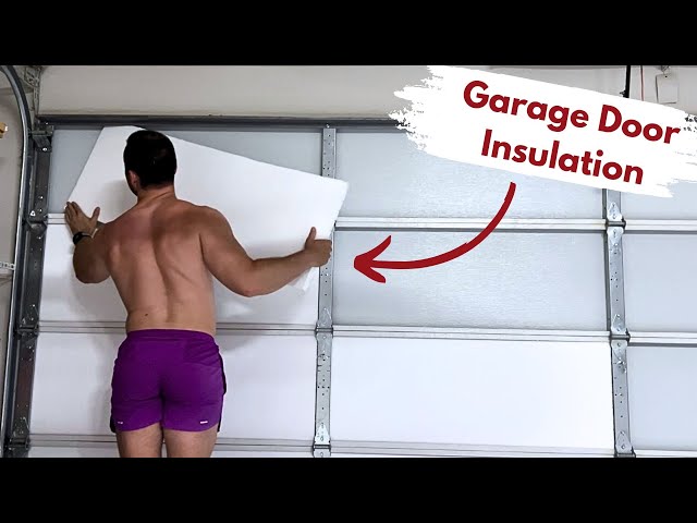 How to Insulate a Garage Door