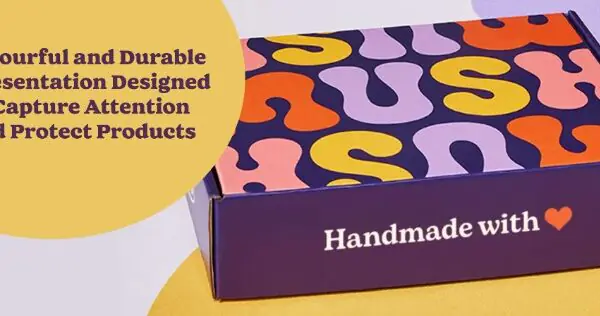 Colourful and Durable Presentation Designed to Capture Attention and Protect Products